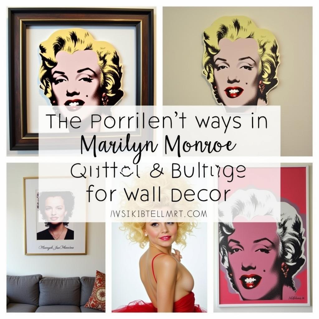 Various wall decor ideas featuring Marilyn Monroe cut outs.